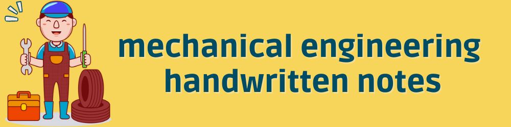 Mechanical Engineering Handwritten Notes for APSC AE JE