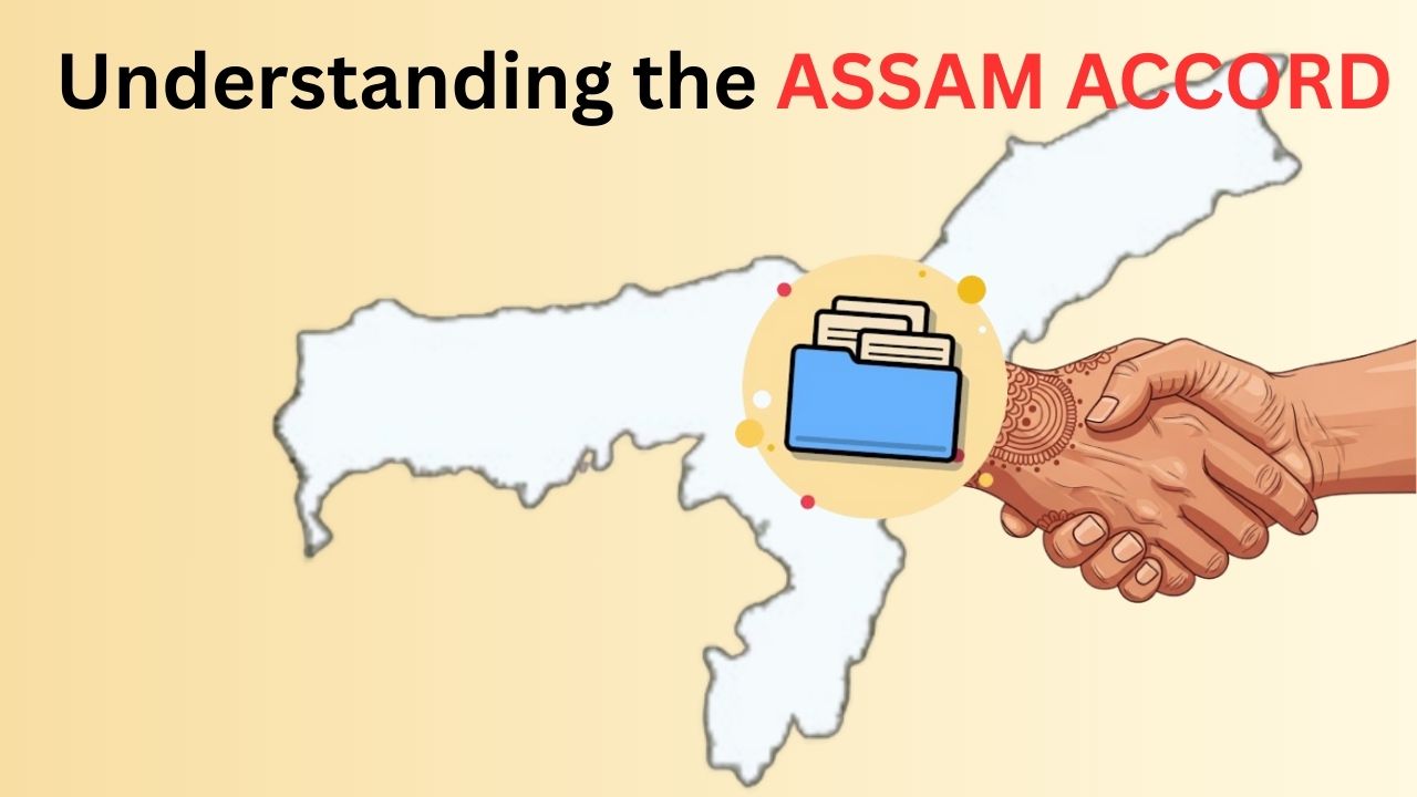 Understanding the ASSAM ACCORD
